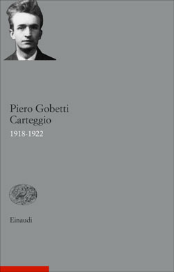 Piero Gobetti .Carteggio 1918-1922