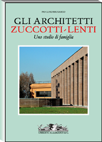 Architetti Zuccotti-Lenti . Uno studio di famiglia (Gli)