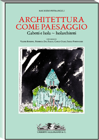 Architettura come paesaggio. Gabetti e isola. Isolarchitetti