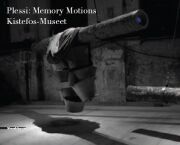Plessi: memory motions.