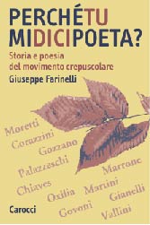 Perchè tu mi dici poeta? Storia e poesia del movimento crepuscolare