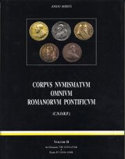 Corpus Numismatum Omnium Romanorum Pontificum. II. Da Clemente VII a Paolo IV
