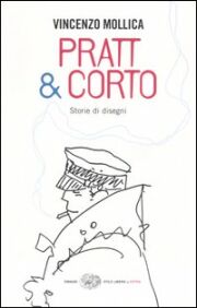 Pratt & Corto. Storie di disegni.