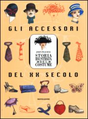 Accessori del XX secolo (Gli).