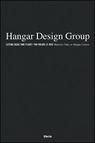 Hangar Design Group . Letting Ideas Take Flight . Far volare le idee