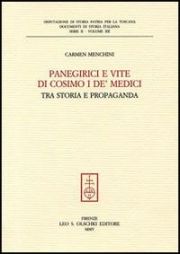 Panegirici e vite di Cosimo I dè Medici. Tra storia e propaganda.