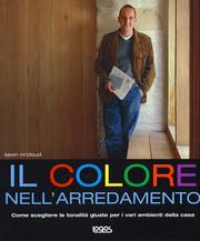 Colore nell'arredamento . Come scegliere le tonalità giuste per i vari ambienti della casa.