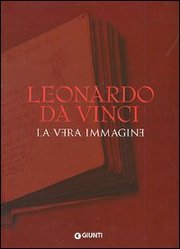 Leonardo da Vinci . La vera immagine