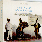 Teatro e Maccheroni . Il riscatto del napoletano nelle rappresentazioni popolari tra '800 e '900.