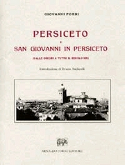 Persiceto e San Giovanni in Persiceto. Dalle origini a tutto il secolo XIX