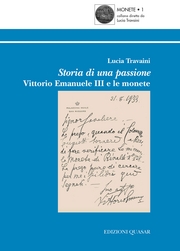 Storia di una passione . Vittorio Emanuele III e le monete.