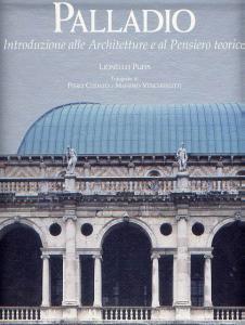 Palladio . Introduzione alle architetture e al pensiero teorico