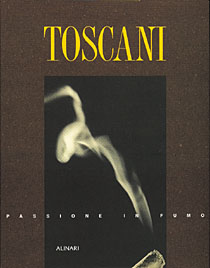 Toscani . Passione in fumo