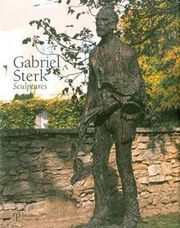 Gabriel Sterk . Sculptures .