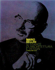 Mario Bellini . 10 stanze di architettura e design. Catalogo della mostra