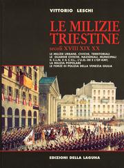 Milizie triestine . Sec XVIII XIX XX