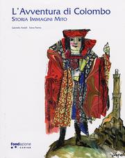 Avventura di Colombo . Storia Immagini Mito.
