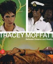 Tracey Moffatt . Between Dreams and Reality.