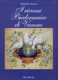 Ricami Biedermeier di Vienna. Splendori di tappezzeria ad ago nei disegni del XIX secolo della collezione Nowotny. (I)