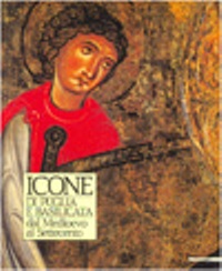 Icone di Puglia e Basilicata dal Medioevo al Settecento