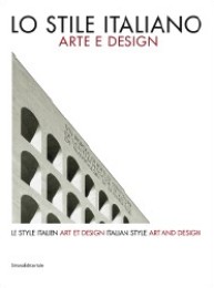 Stile Italiano. Arte e design. (Lo)