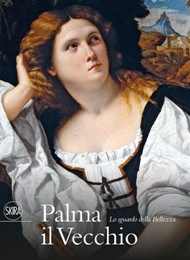 Palma il vecchio. Lo sguardo della Bellezza