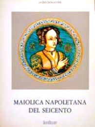 Maiolica Napoletana del Seicento