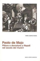 de Majo - Paolo de Majo. Pittura e devozione a Napoli nel secolo dei lumi