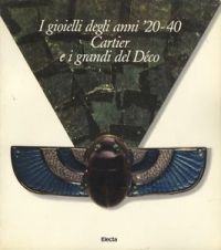 Gioielli degli anni 20-40. Cartier e i grandi del Déco. (I)