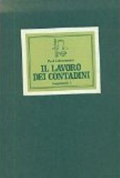 Lavoro dei contadini. Cultura materiale e artigianato rurale in Italia e nalla Svizzera italiana e retoromanza