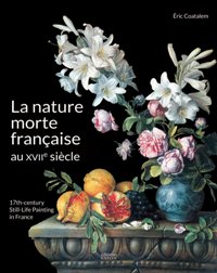 Nature morte francaise au XVII siecle. (La)