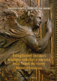 Intagliatori incisori scultori sodalizi e società nella Napoli dei viceré. Ritorno all'Annunziata