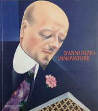 D'Annunzio innovatore