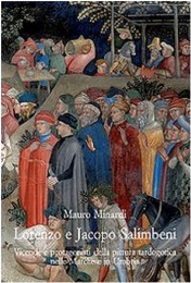 Salimbeni - Lorenzo e Jacopo Salimbeni. Vicende e protagonisti della pittura tardogotica delle Marche e in Umbria