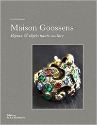 Maison Goossens. Bijoux & objets haute couture