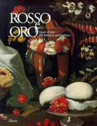 Rosso e oro tesori d'arte del barocco portoghese