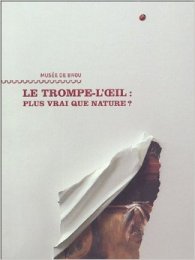 Le trompe l'oeil: plus vrai que nature?