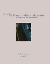 Un inedito del Maestro della tela jeans e altre scene del quotidiano