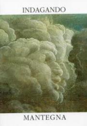 Mantegna - Indagando Mantegna