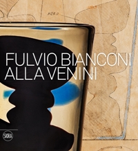 Bianconi - Fulvio Bianconi alla Venini