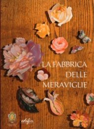 Fabbrica delle meraviglie. La manifattura di pietre dure a Firenze. (La)