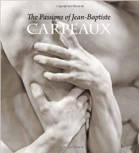 Carpeaux - The Passions of Jean-Baptiste Carpeaux
