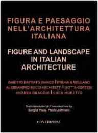 Figura e paesaggio nell'architettura italiana