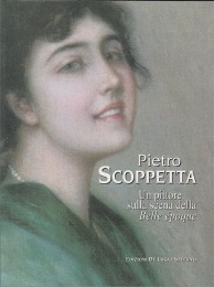 Scoppetta - Pietro Scoppetta. Un pittore sulla scena della Belle époque