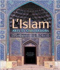 Islam. Arts and civilisations. (L')