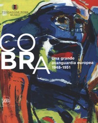CoBrA. Una avanguardia europea 1948-1951