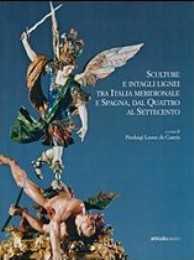 Sculture e intagli lignei tra Italia meridionale e Spagna, dal Quattro al Settecento