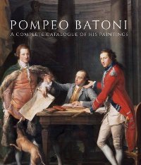 Batoni - Pompeo Batoni a complete catalogue of his paintings  SOLO TOMO DUE