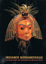 Indianer Nordamerikas. Die Sammlungen des Ethnologischen Museums Berlin