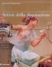 Artisti della Decorazione . Pittura e scultura dell'eclettismo nei palazzi Napoletani di fin de siècle.